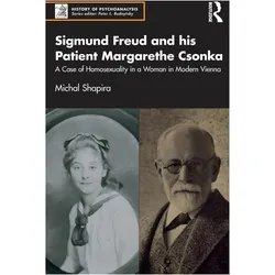 Sigmund Freud and his Patient Margarethe Csonka, Sachbücher von Michal Shapira