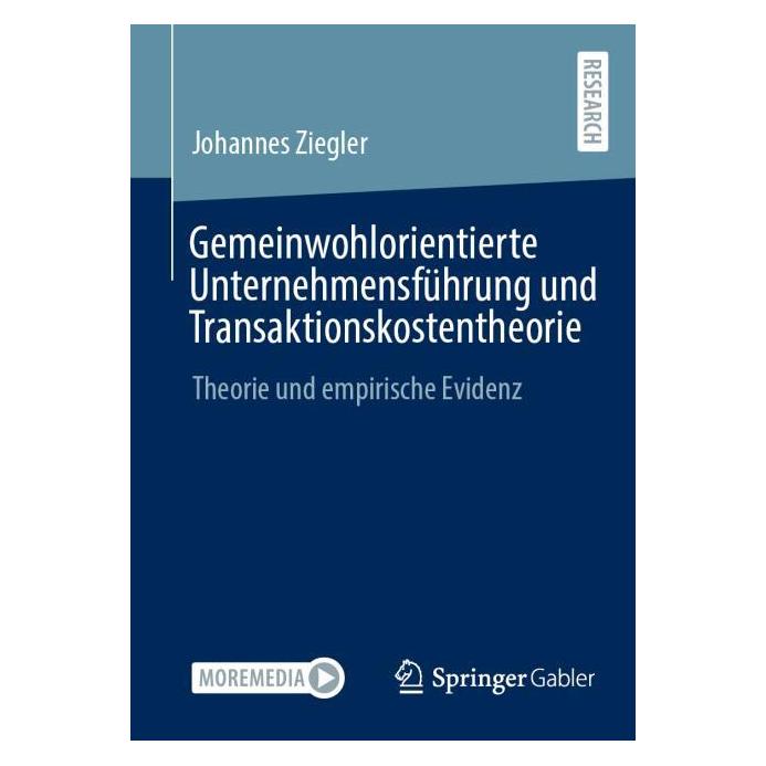 Springer Gemeinwohlorientierte Unternehmensführung und Transaktionskostentheorie (Deutsch, Softcover, Johannes Ziegler) (54330910)