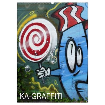 KA- GRAFFITI (Wandkalender 2027 DIN A2 hoch), CALVENDO Monatskalender