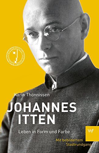 Karin Thönnissen - Johannes Itten: Leben in Form und Farbe - Preis vom 09.10.2026 07:28:09 h