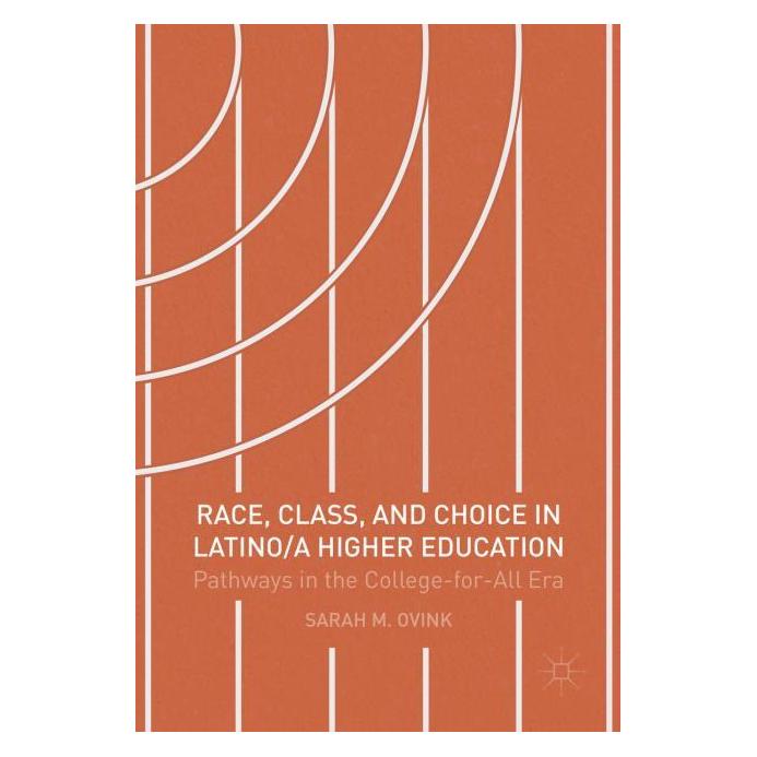 Palgrave Macmillan Ovink:Race, Class, and Choice in Latino (Englisch, Hardcover, Sarah M Ovink) (63330496)