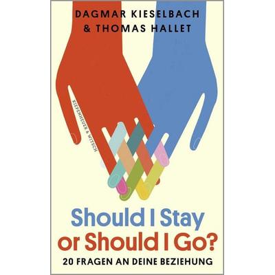 Should I Stay or Should I Go?, Taschenbuch von Dagmar Kieselbach,Thomas Hallet, Kiepenheuer & Witsch