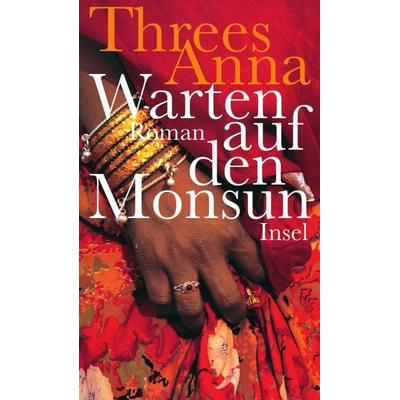 Warten auf den Monsun, Gebundene Ausgabe von Threes Anna, Insel