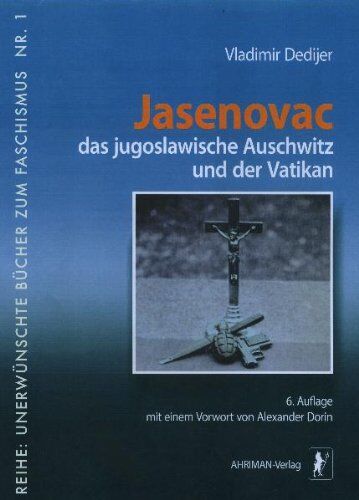 Vladimir Dedijer - Jasenovac, das jugoslawische Auschwitz und der Vatikan - Preis vom 11.10.2026 15:43:13 h