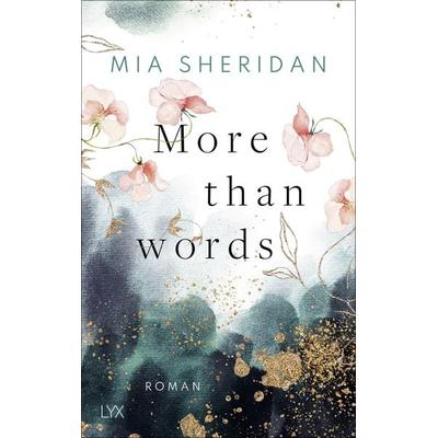 More than Words, Taschenbuch von Mia Sheridan, Lyx