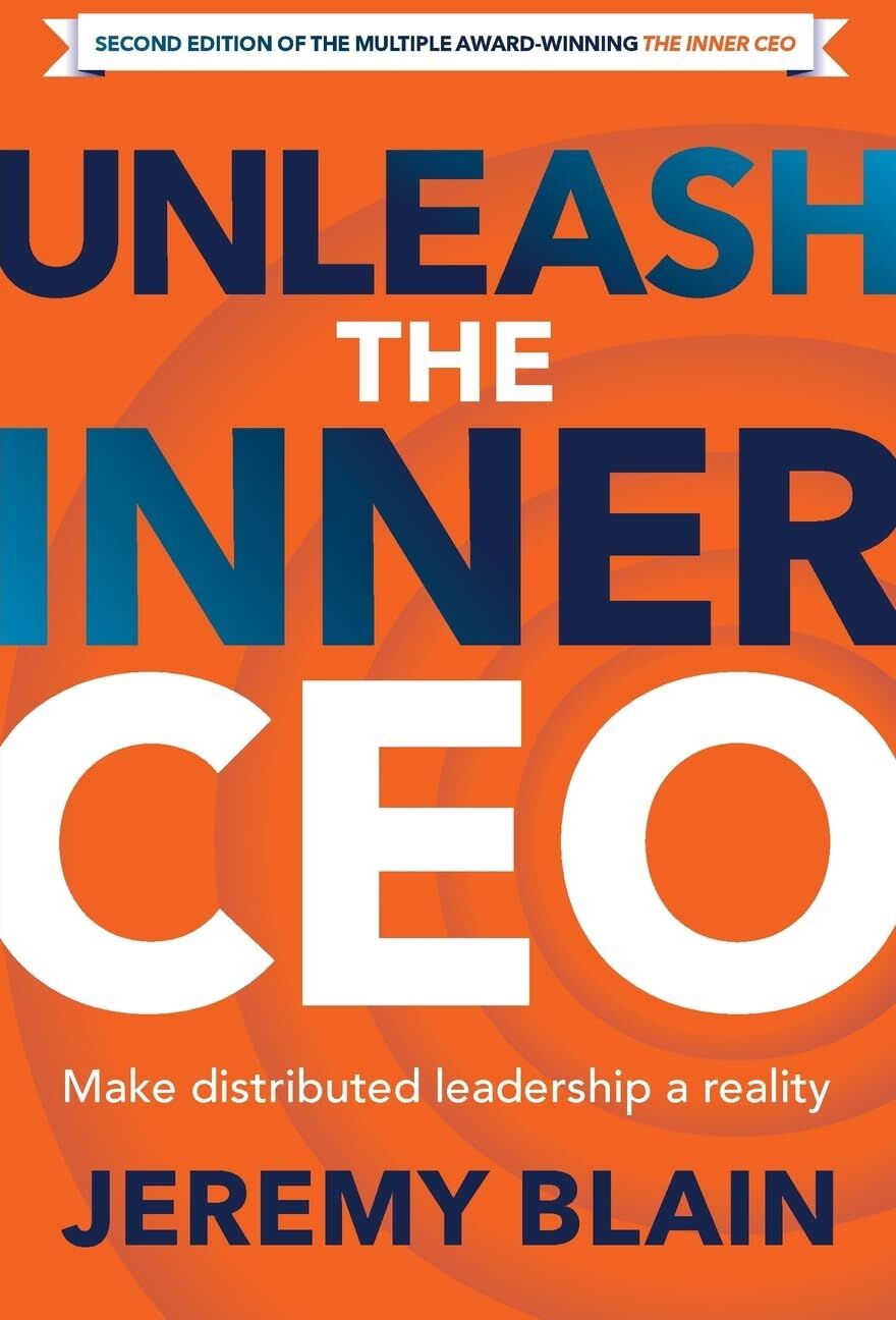 Jeremy Blain - Unleash the Inner CEO: Make distributed leadership a reality - Preis vom 09.10.2026 07:28:09 h