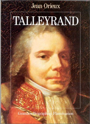 Jean Orieux - Talleyrand ou le sphinx incompris - Preis vom 01.10.2026 17:08:56 h