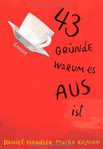 Daniel Handler - 43 Gründe, warum es AUS ist - Preis vom 09.10.2026 07:28:09 h