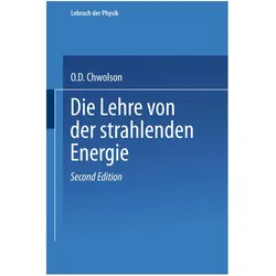 Die Lehre von der strahlenden Energie, Fachbücher von Orest D. Chwolson