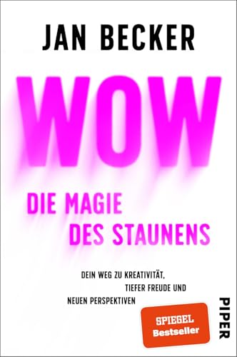 Jan Becker - Wow – Die Magie des Staunens: Dein Weg zu Kreativität, tiefer Freude und neuen Perspektiven - Preis vom 19.10.2026 19:33:35 h