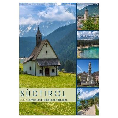 SÜDTIROL Idylle und historische Bauten (Wandkalender 2027 DIN A3 hoch), CALVENDO Monatskalender