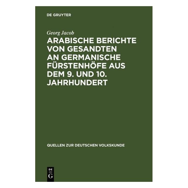 De Gruyter Jacob:Arabische Berichte von Gesandten (Deutsch, Georg Jacob) (67773019)