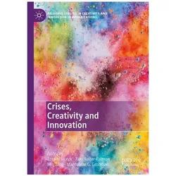 Crises, Creativity and Innovation, Fachbücher von Tang, Min, Roni Reiter-Palmon