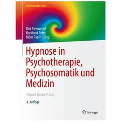Hypnose in Psychotherapie, Psychosomatik und Medizin, Fachbücher von Björn Rasch, Dirk Revenstorf, Burkhard Peter