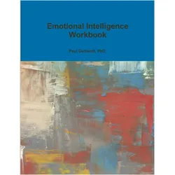 Emotional Intelligence Workbook, Ratgeber von Paul Gerhardt