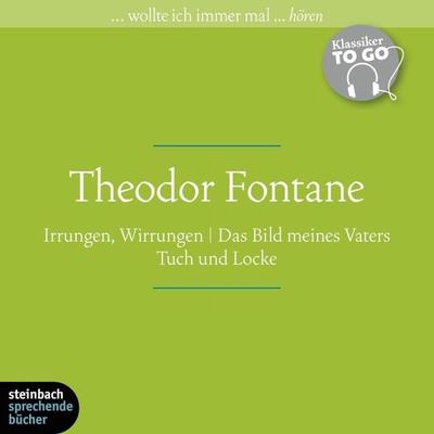 Irrungen, Wirrungen / Das Bild meines Vaters / Tuch und Locke (Ungekürzt) - Theodor Fontane,Karlheinz Gabor, Audio, 9783869748580