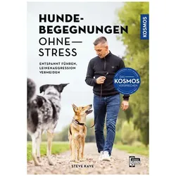 Hundebegegnungen ohne Stress, Ratgeber von Steve Kaye