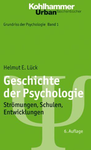 Lück, Helmut E. - Geschichte der Psychologie: Strömungen, Schulen, Entwicklungen. Urban-Taschenbuch 550 (Grundriss der Psychologie Bd.1) - Preis vom 30.09.2026 09:01:18 h