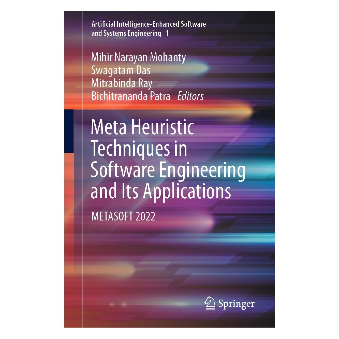 Springer Meta Heuristic Techniques in Software E (Englisch, Hardcover, Bichitrananda Patra, Mihir Narayan Mohanty, Mitrabinda Ray, Swagatam Das) (9783031117121)