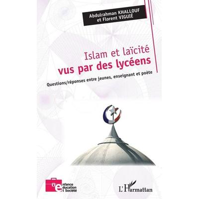 Islam et laïcité vus par des lycéens, Taschenbuch von Abdulrahman Khallouf,Florent Viguié, Editions L'Harmattan; 978-2-343-25369-5
