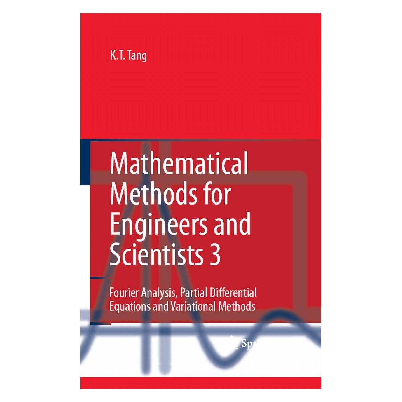Springer Mathematical Methods for Engineers and Scientists 3 (Englisch, Hardcover, Kwong-Tin Tang) (9783540446958)