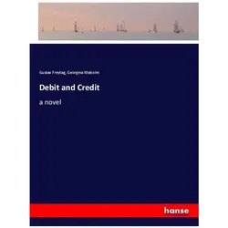 Debit and Credit, Belletristik von Gustav Freytag, Georgina Malcolm
