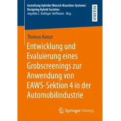 Entwicklung und Evaluierung eines Grobscreenings zur Anwendung von EAWS-Sektion 4 in der Automobilin, Fachbücher von Thomas Kunze