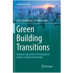 Green Building Transitions, Fachbücher von Julia Affolderbach, Christian Schulz