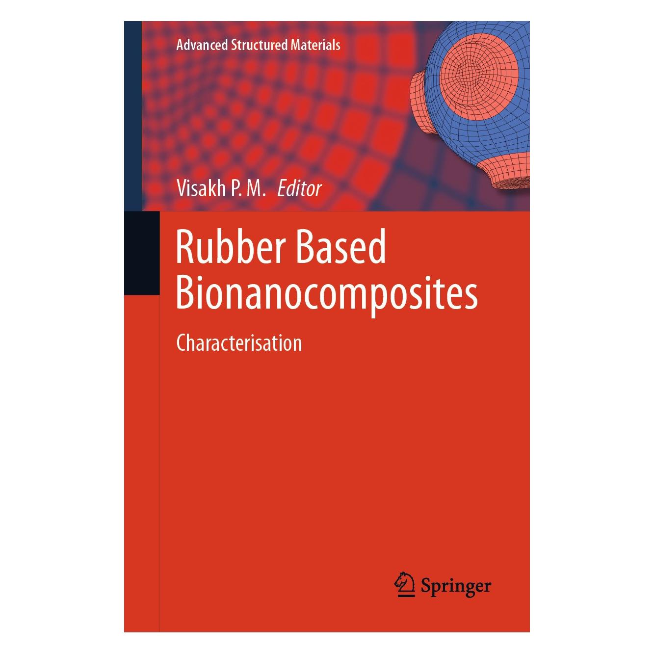 Springer Rubber Based Bionanocomposites (Englisch, Hardcover, Visakh P. M.) (9789811029776)