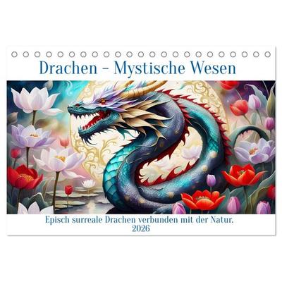 Drachen - Mystische Wesen (Tischkalender 2026 DIN A5 quer), CALVENDO Monatskalender