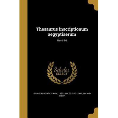 Thesaurus inscriptionum aegyptiaerum; Band 5-6, Taschenbuch von , Creative Media Partners, LLC, 978-1-363-96099-6