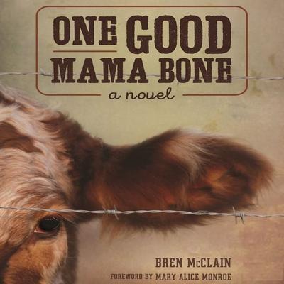 One Good Mama Bone - Bren McClain, Audio, 9781945213465