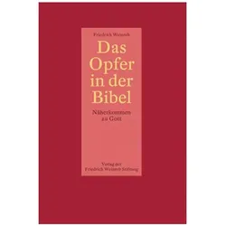 Das Opfer in der Bibel, Fachbücher von Friedrich Weinreb, Christian Schneider