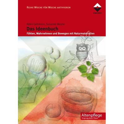 Das Ideenbuch, Taschenbuch von Björn Geitmann,Susanne Weyhe, Vincentz Network, 978-3-86630-200-6