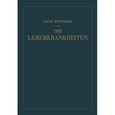 Die Leberkrankheiten, Taschenbuch von Hans Eppinger, Springer Wien, 978-3-7091-9657-1