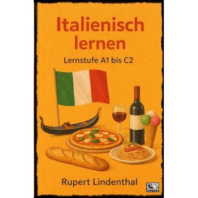 Italienisch lernen, Taschenbuch von Rupert Lindenthal, Epubli, 978-3-565-52652-9