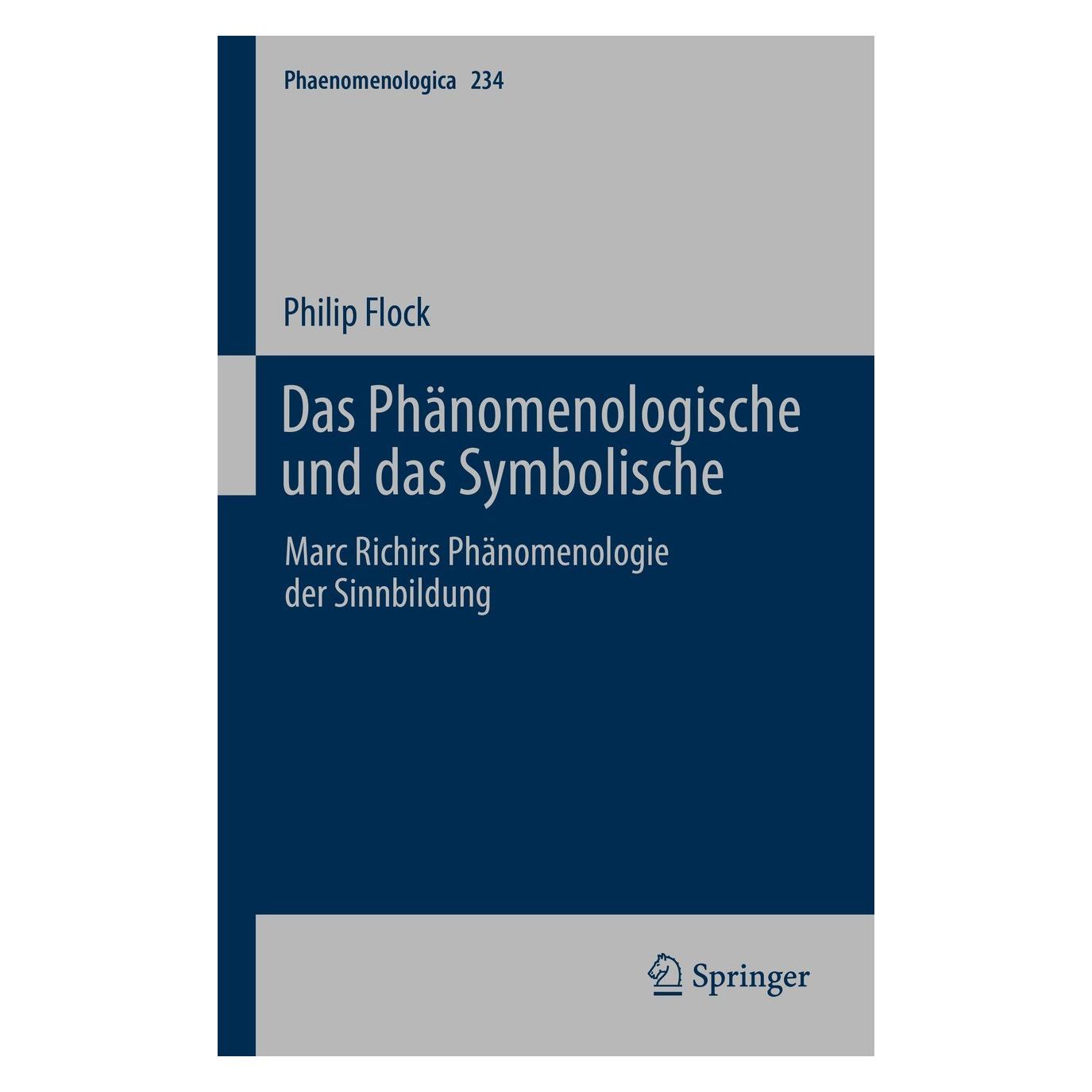 Springer Das Phänomenologische und das Symbolische (Deutsch, Hardcover, Philip Flock) (9783030846664)