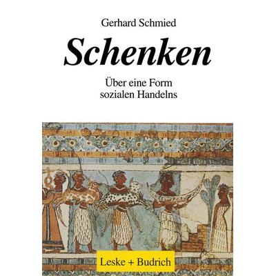 Schenken, Taschenbuch von Gerhard Schmied, VS Verlag für Sozialwissenschaften, 978-3-8100-1569-3