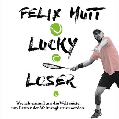Lucky Loser - Felix Hutt, Audio, 9783844919714
