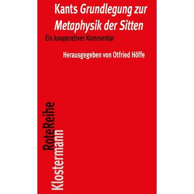 Kants 'Grundlegung zur Metaphysik der Sitten'; Taschenbuch von , Klostermann, Vittorio, 978-3-465-04096-5
