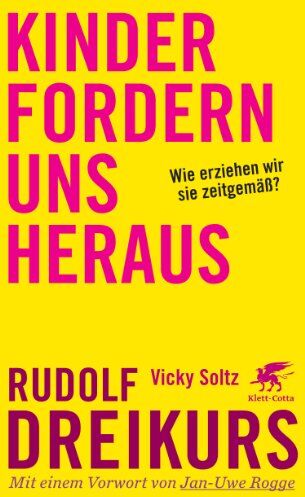 Rudolf Dreikurs - Kinder fordern uns heraus: Wie erziehen wir sie zeitgemäß? - Preis vom 30.09.2026 09:01:18 h