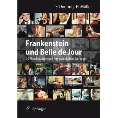 Frankenstein und Belle de Jour, Gebundene Ausgabe von Stephan Doering,Heidi Möller, Springer Berlin, 978-3-540-76879-1