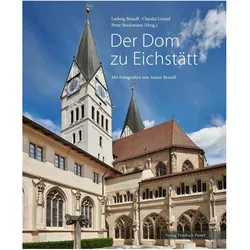 Der Dom zu Eichstätt, Sachbücher von Anton Brandl, Ludwig Brandl, Claudia Grund, Peter Stockmann