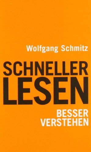 Wolfgang Schmitz - Schneller lesen - besser verstehen - Preis vom 04.10.2026 03:51:26 h