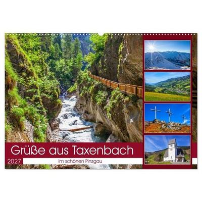 Schöne Grüße aus Taxenbach (Wandkalender 2027 DIN A2 quer), CALVENDO Monatskalender