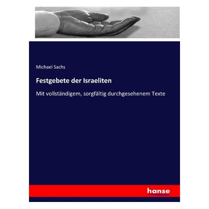 Hansebooks Festgebete der Israeliten (Deutsch, Softcover, Michael Sachs) (55875411)