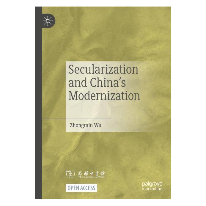 Springer Secularization and China's Modernization (Englisch, Hardcover, Zhongmin Wu) (63728260)
