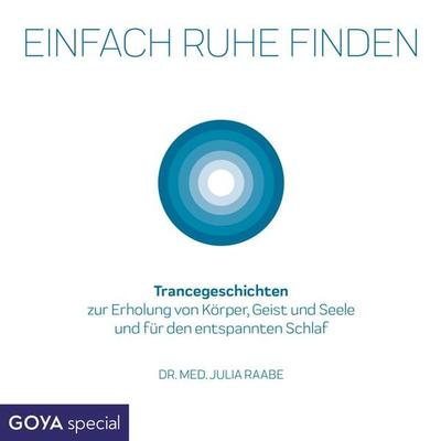 Einfach Ruhe finden - Julia Raabe, Audio, 4064066919054
