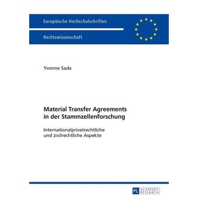 Material Transfer Agreements in der Stammzellenforschung- Internationalprivatrechtliche und zivilrechtliche Aspekte, Taschenbuch von Yvonne Sada,