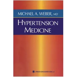 Hypertension Medicine, Fachbücher von Michael Weber